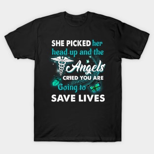 She Picked Her Head Up & The Angles Cried CNA T-Shirt